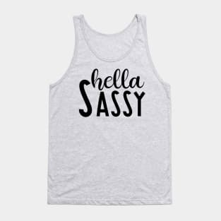 Hella Sassy Tank Top